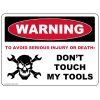 Don't Touch My Tools