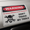 Don't Touch My Tools Sticker